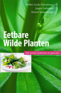 Eetbare wilde planten | 200 soorten herkennen en gebruiken